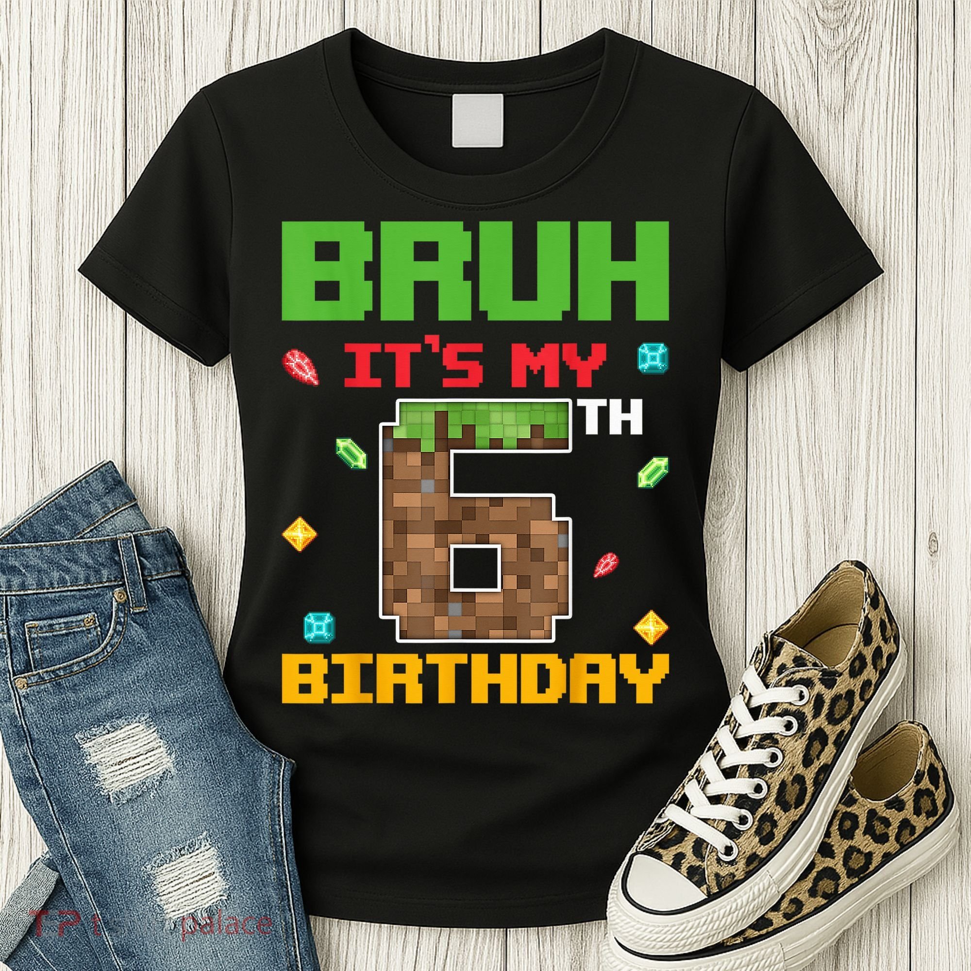 Bruh It'S My 6th Birthday 6 Years Old Birthday Gaming Pixel Women's T-Shirt
