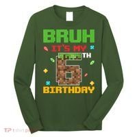 Bruh It'S My 6th Birthday 6 Years Old Birthday Gaming Pixel Long Sleeve Shirt thumb 0