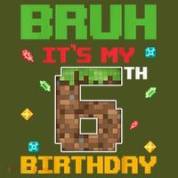 Bruh It'S My 6th Birthday 6 Years Old Birthday Gaming Pixel Mousepad thumb 1