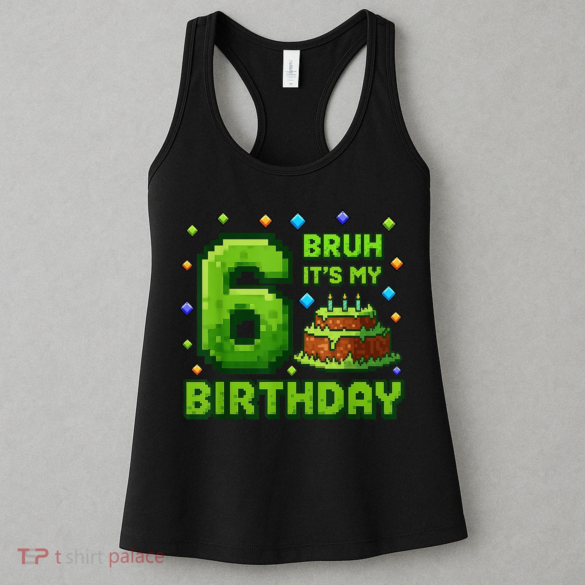 Bruh It'S My 6th Birthday Boy Gamer Pixel 6 Year Old Women's Tank Top