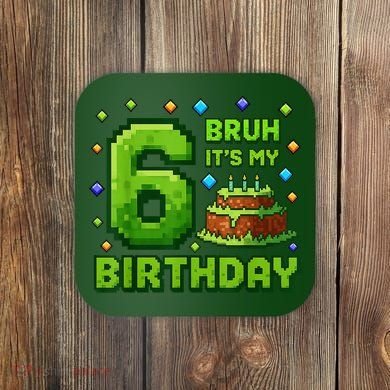 Bruh It'S My 6th Birthday Boy Gamer Pixel 6 Year Old Coaster