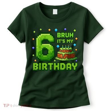 Bruh It'S My 6th Birthday Boy Gamer Pixel 6 Year Old Women's T-Shirt
