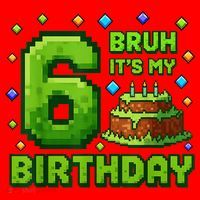 Bruh It'S My 6th Birthday Boy Gamer Pixel 6 Year Old Santa Hat thumb 1