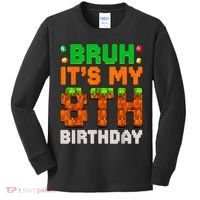 Bruh It'S My 8th Birthday 8 Year Old Birthday Boy Pixel Game Kids Long Sleeve Shirt thumb 0