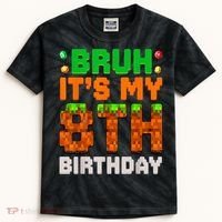 Bruh It'S My 8th Birthday 8 Year Old Birthday Boy Pixel Game Kids Tie-Dye T-Shirt thumb 0
