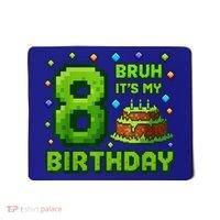 Bruh It'S My 8th Birthday Boy Gamer Pixel 8 Year Old Mousepad thumb 0