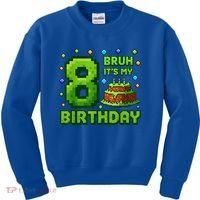 Bruh It'S My 8th Birthday Boy Gamer Pixel 8 Year Old Kids Sweatshirt thumb 0