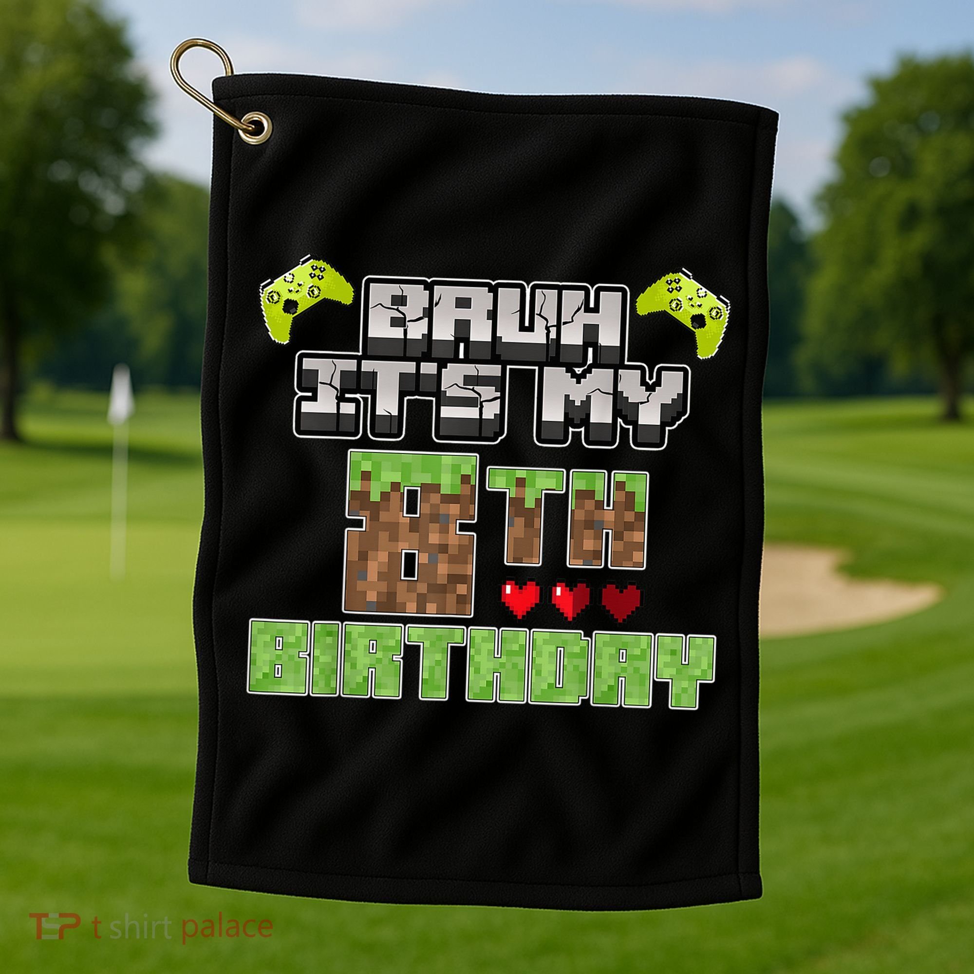 Bruh Its My 8th Birthday Boy Video Gamer Pixel Party Gaming Golf Towel