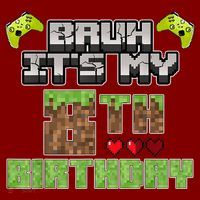 Bruh Its My 8th Birthday Boy Video Gamer Pixel Party Gaming Hat thumb 2