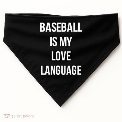 Baseball Is My Love Language USA-Made Doggie Bandana