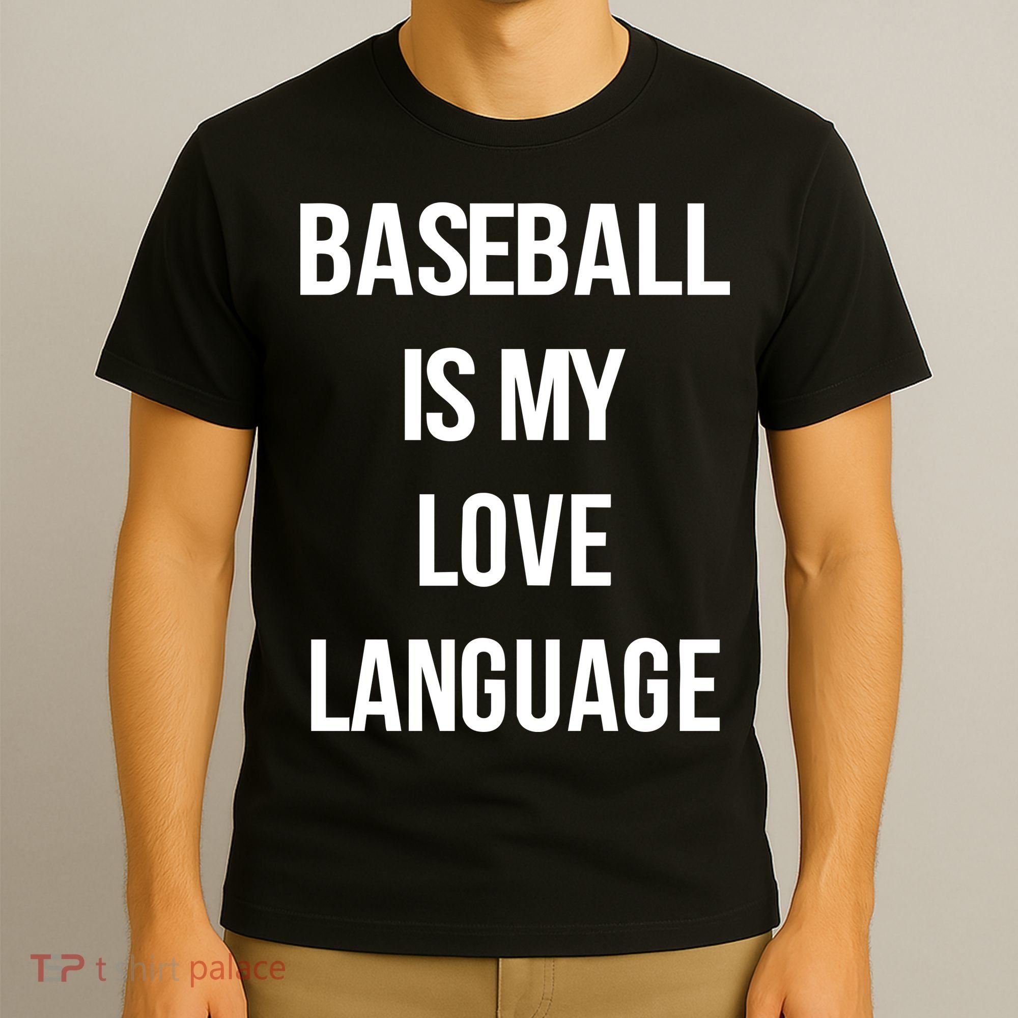 Baseball Is My Love Language T-Shirt