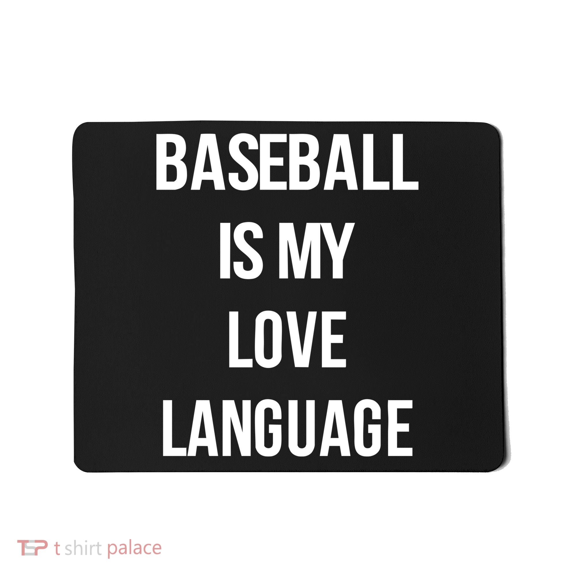 Baseball Is My Love Language Mousepad