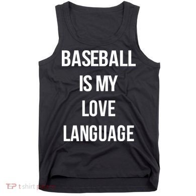Baseball Is My Love Language Tank Top
