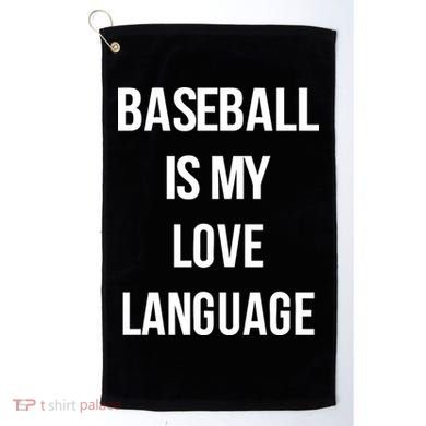 Baseball Is My Love Language Golf Towel