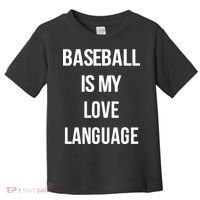Baseball Is My Love Language Toddler T-Shirt thumb 0