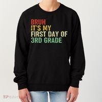 Bruh It's My First Day Of 3rd Grade Funny Back To School Boy Women's Sweatshirt thumb 0