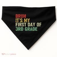 Bruh It's My First Day Of 3rd Grade Funny Back To School Boy USA-Made Doggie Bandana thumb 0
