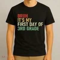 Bruh It's My First Day Of 3rd Grade Funny Back To School Boy T-Shirt thumb 3