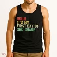 Bruh It's My First Day Of 3rd Grade Funny Back To School Boy Tank Top thumb 3