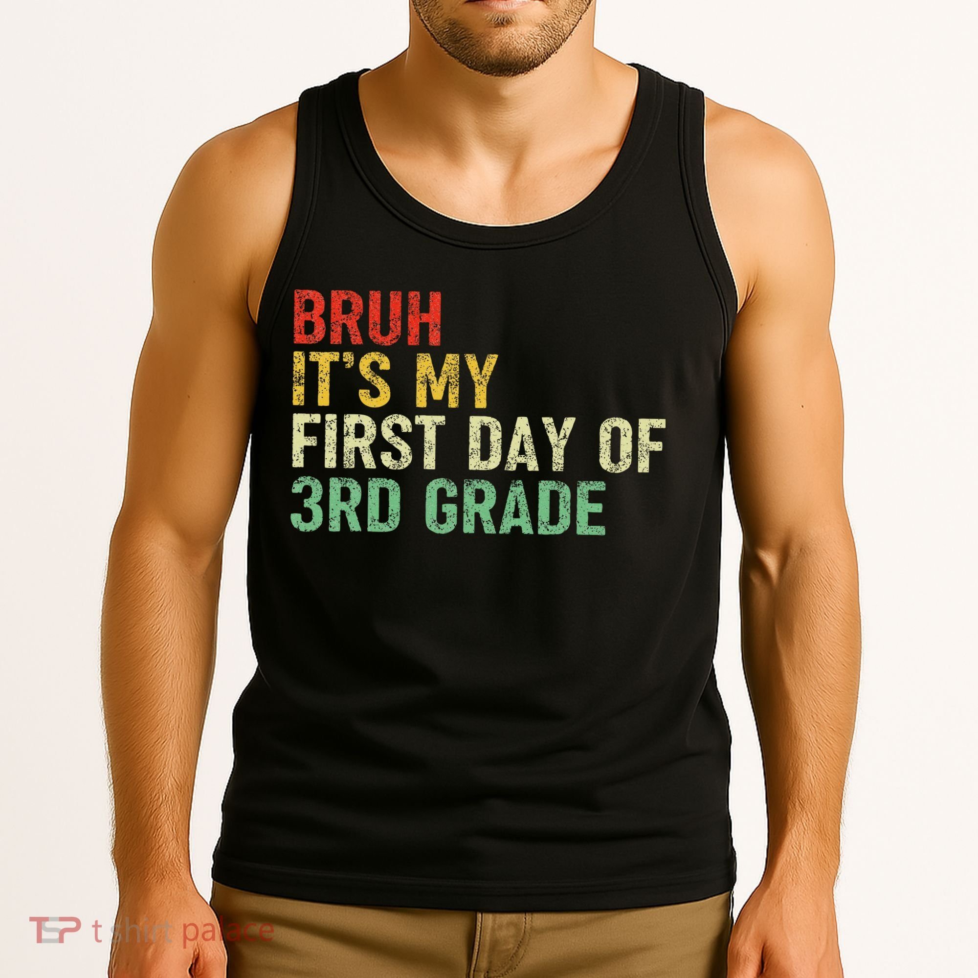 Bruh It's My First Day Of 3rd Grade Funny Back To School Boy Tank Top
