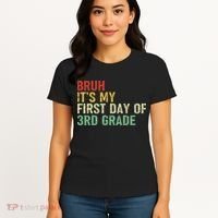 Bruh It's My First Day Of 3rd Grade Funny Back To School Boy Women's T-Shirt thumb 4