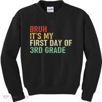 Bruh It's My First Day Of 3rd Grade Funny Back To School Boy Kids Sweatshirt thumb 0