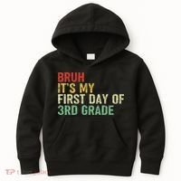 Bruh It's My First Day Of 3rd Grade Funny Back To School Boy Kids Hoodie thumb 0