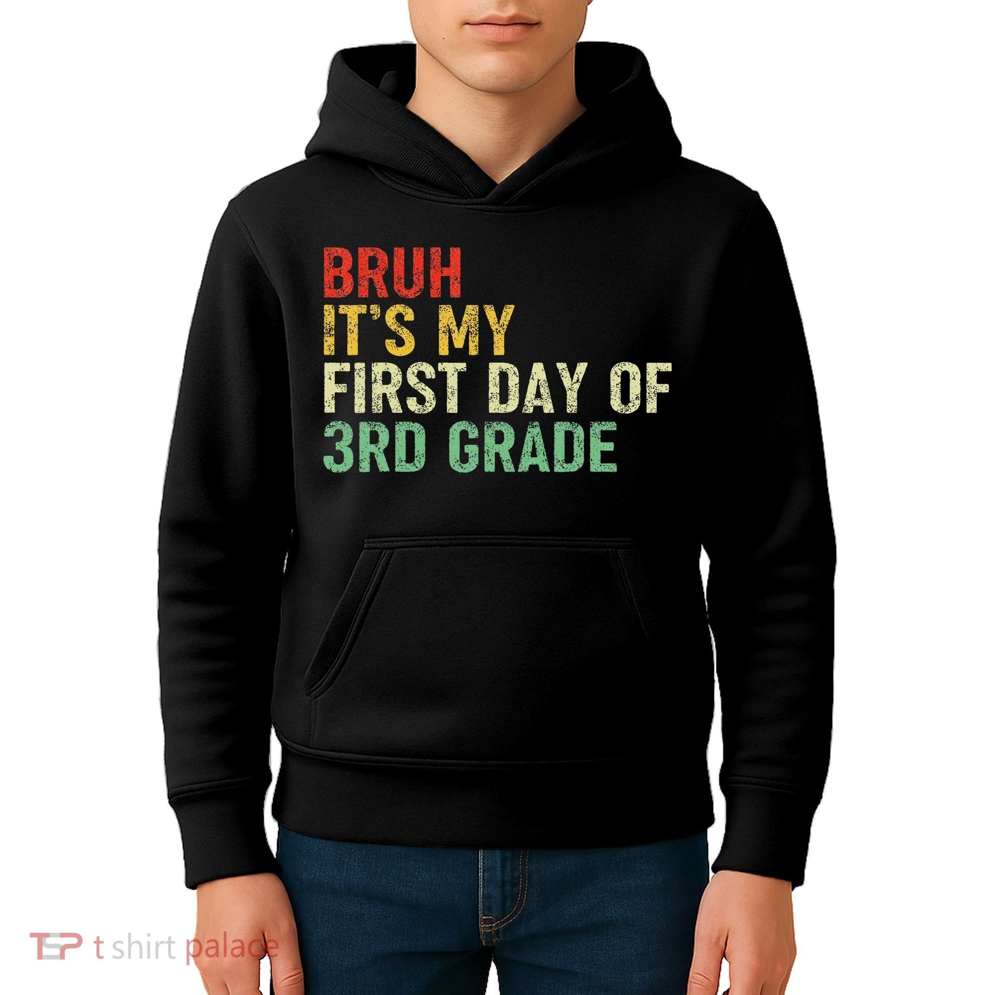 Bruh It's My First Day Of 3rd Grade Funny Back To School Boy Kids Hoodie