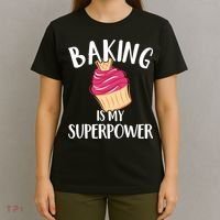 Baking Is My Superpower Baking Lovers Baking Themed Gift T-Shirt thumb 4