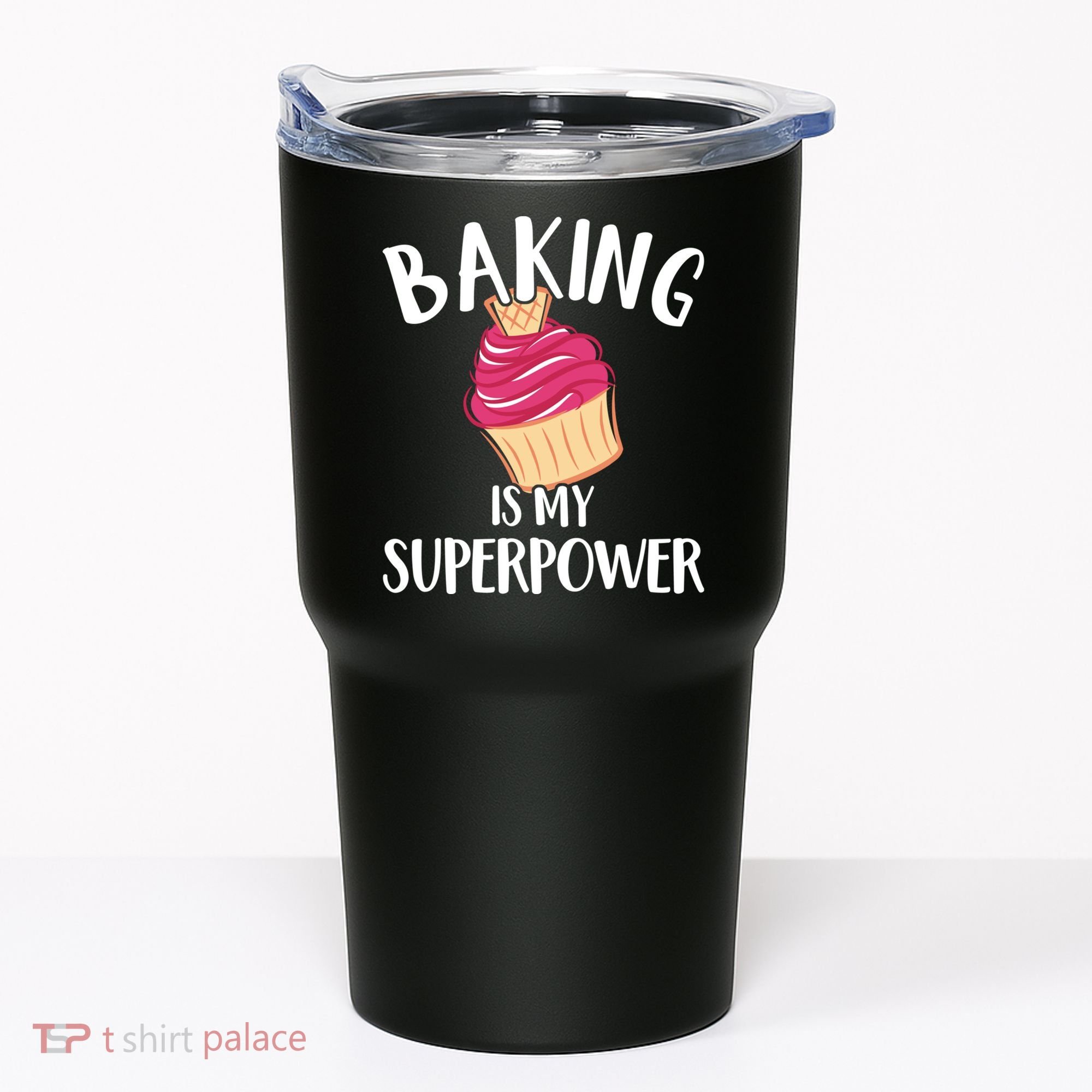 Baking Is My Superpower Baking Lovers Baking Themed Gift Tumbler