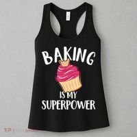 Baking Is My Superpower Baking Lovers Baking Themed Gift Women's Tank Top thumb 3