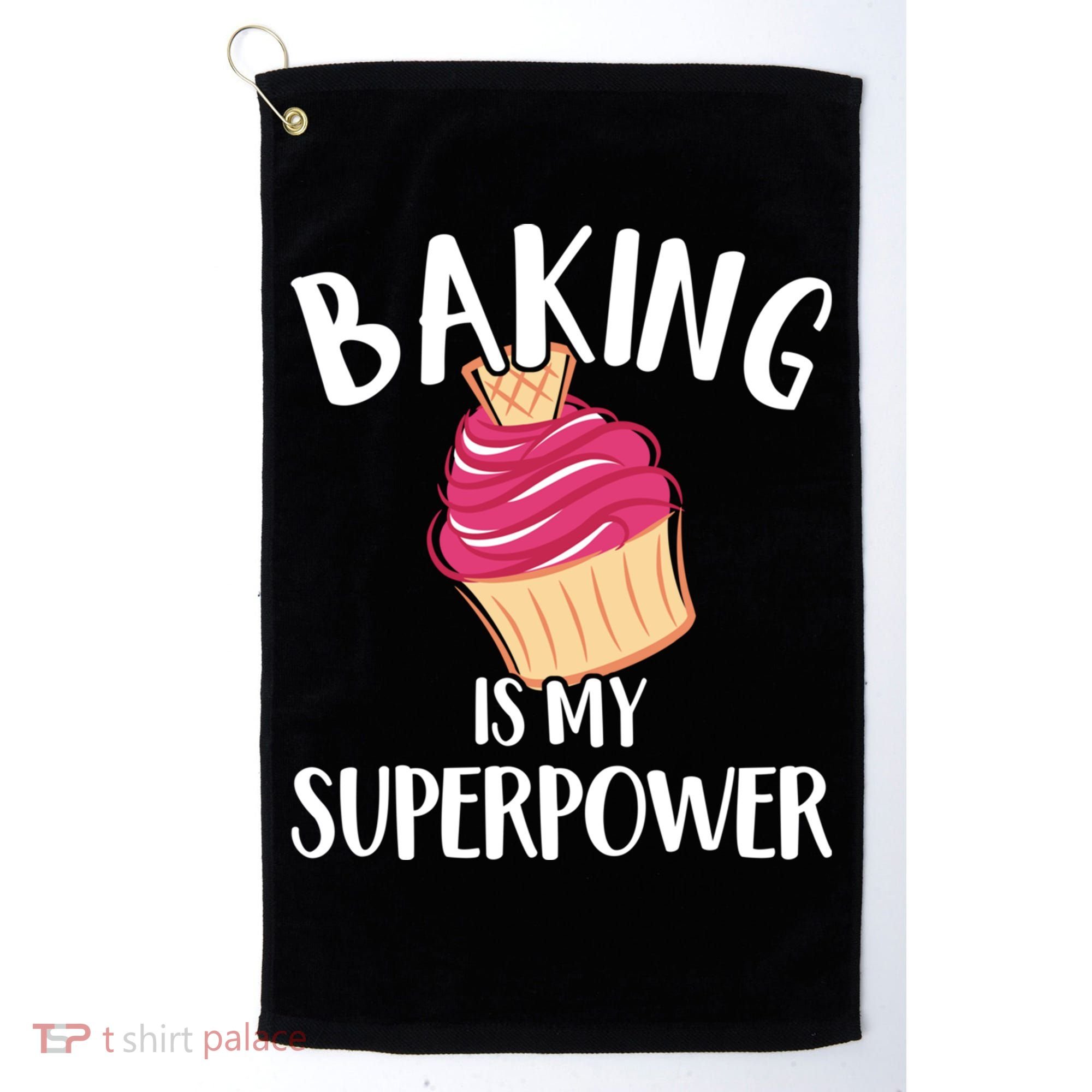 Baking Is My Superpower Baking Lovers Baking Themed Gift Golf Towel