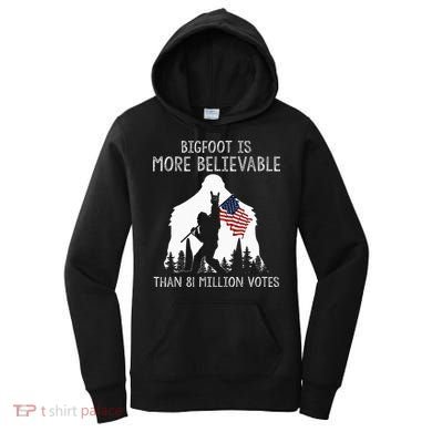 Bigfoot Is More Believable Than 81 Million Votes Vintage Women's Hoodie