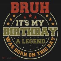 Bruh ItS My Birthday Legend Born Funny Birthday Party Baby Bodysuit thumb 2