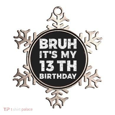Bruh ItS My 13th Birthday 13 Year Old Birthday Ornament