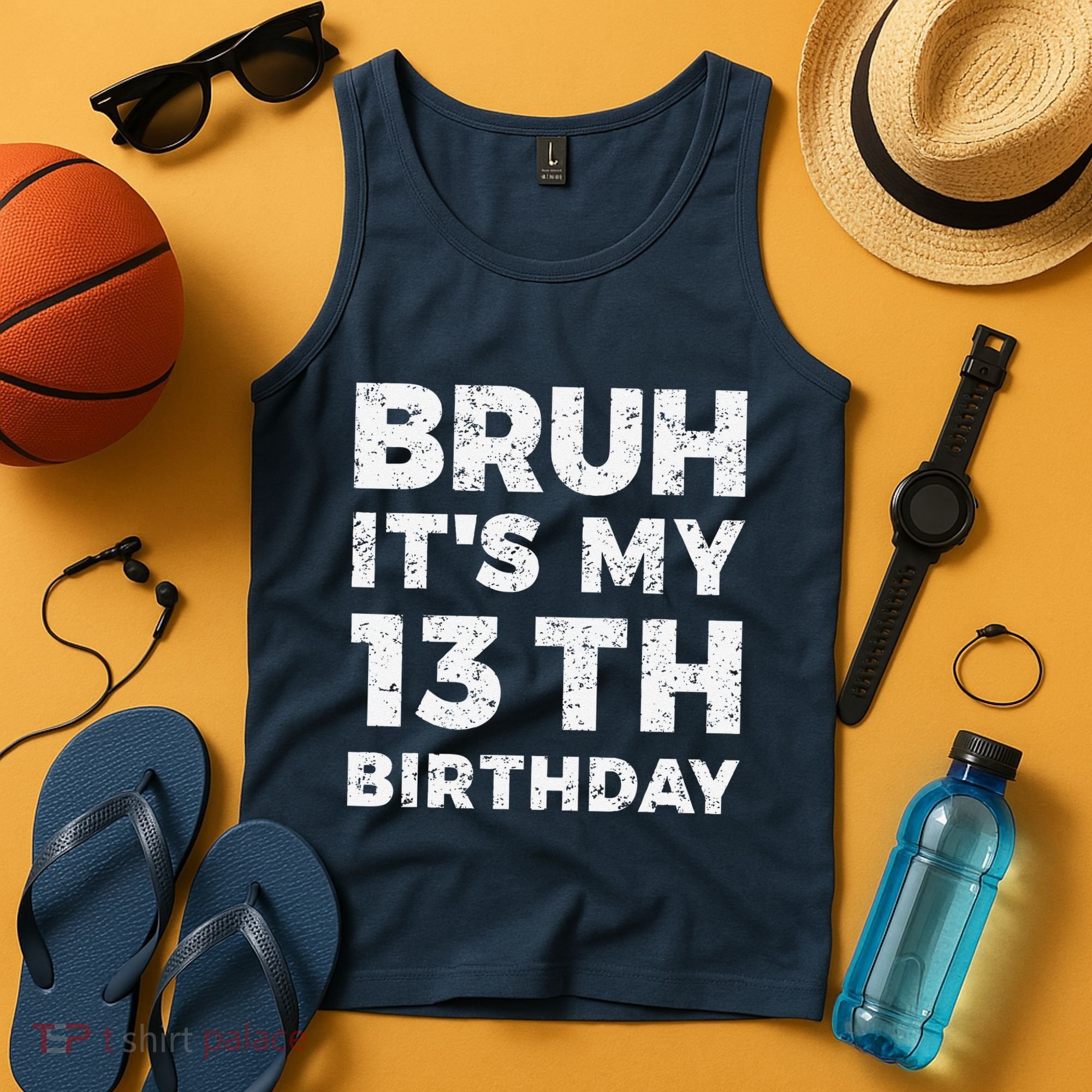 Bruh ItS My 13th Birthday 13 Year Old Birthday Tank Top