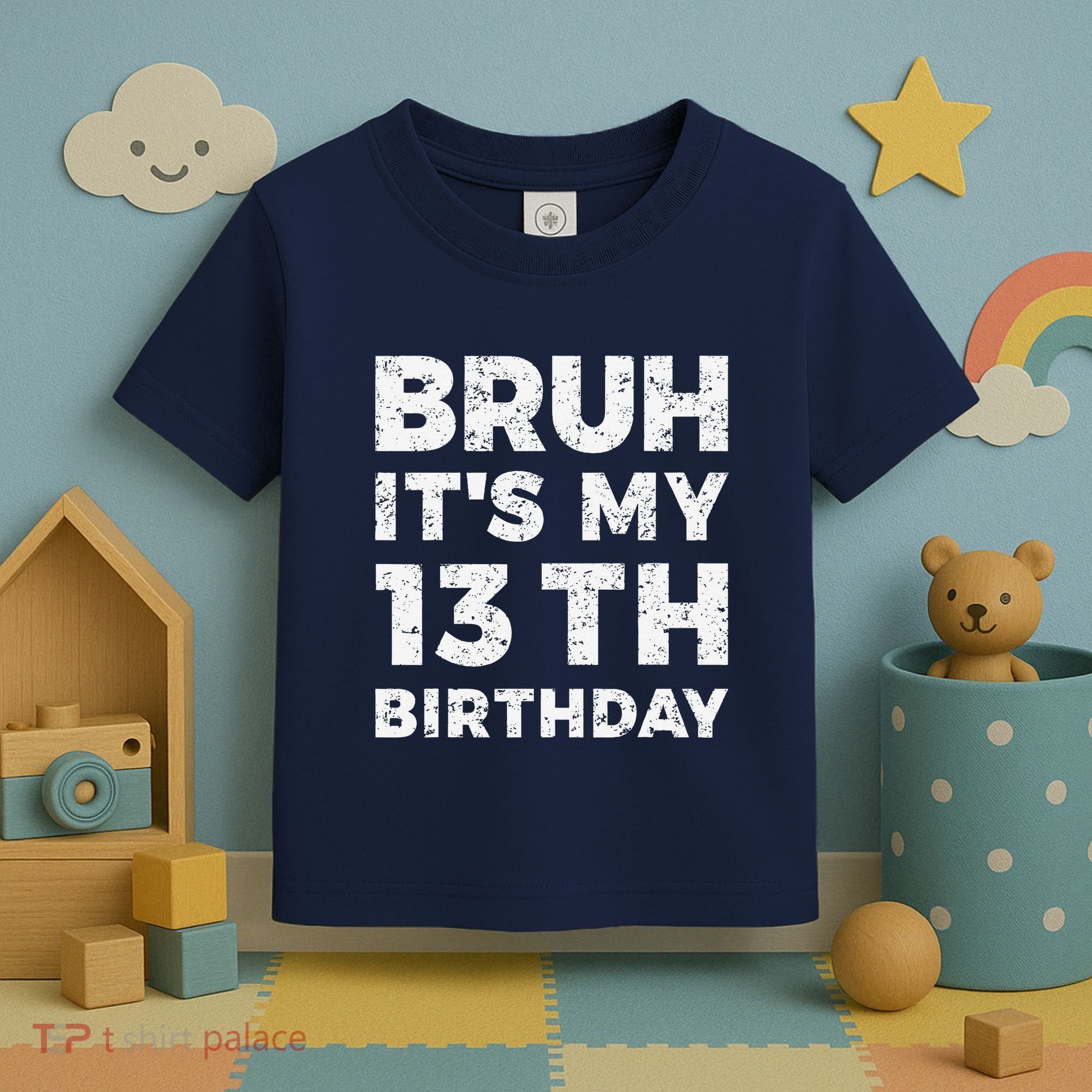 Bruh ItS My 13th Birthday 13 Year Old Birthday Toddler T-Shirt