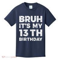Bruh ItS My 13th Birthday 13 Year Old Birthday Kids T-Shirt thumb 0