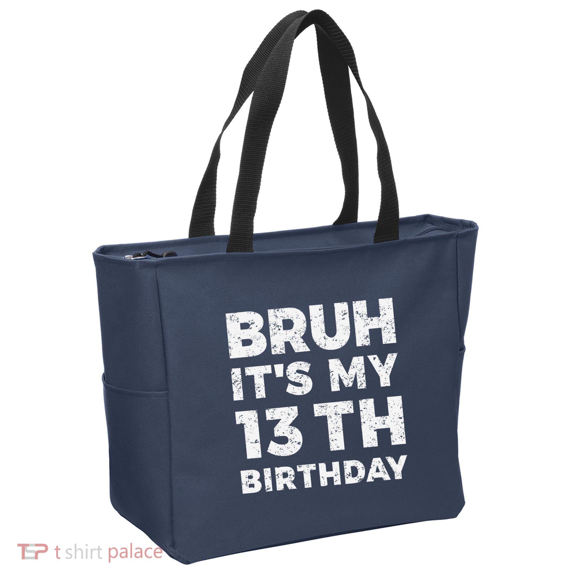 Bruh ItS My 13th Birthday 13 Year Old Birthday Tote Bag
