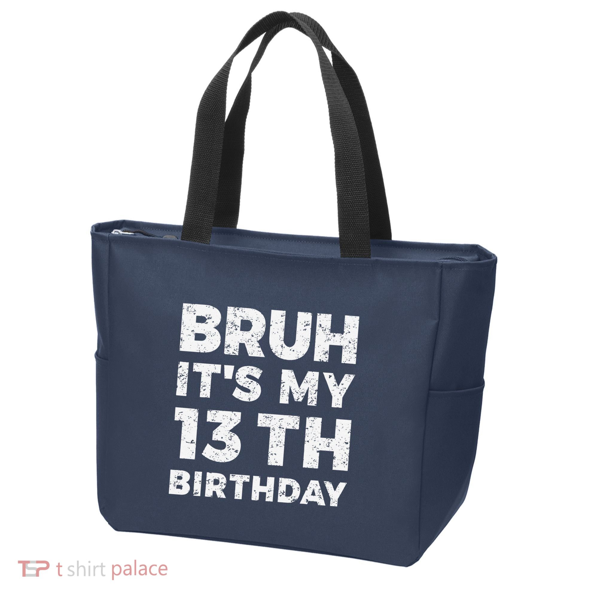 Bruh ItS My 13th Birthday 13 Year Old Birthday Tote Bag