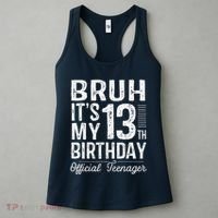 Bruh Its My 13th Birthday Teenager Gifts 13 Yr Old Women's Tank Top thumb 3