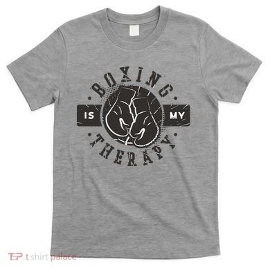 Boxing Is My Therapy T-Shirt