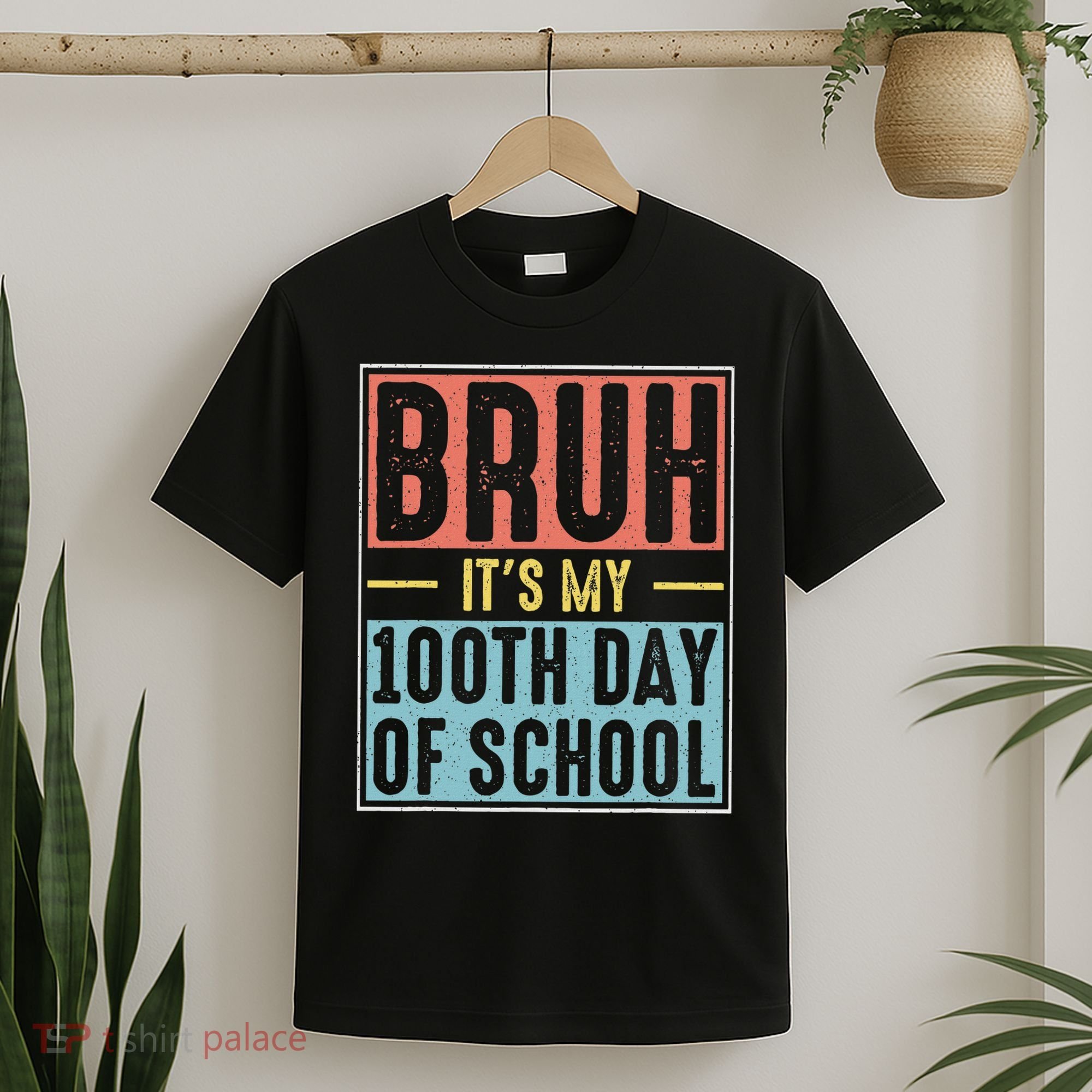 Bruh It's My 100th Day Of School 100 Days Of School T-Shirt