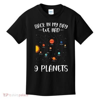 Back In My Day We Had Nine Planets Designs For Scientist Kids T-Shirt