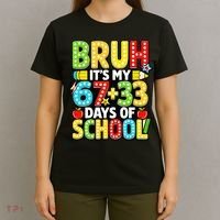 Bruh Its My 67 Plus 33 Days Of School 100th Day 6-7 T-Shirt thumb 4