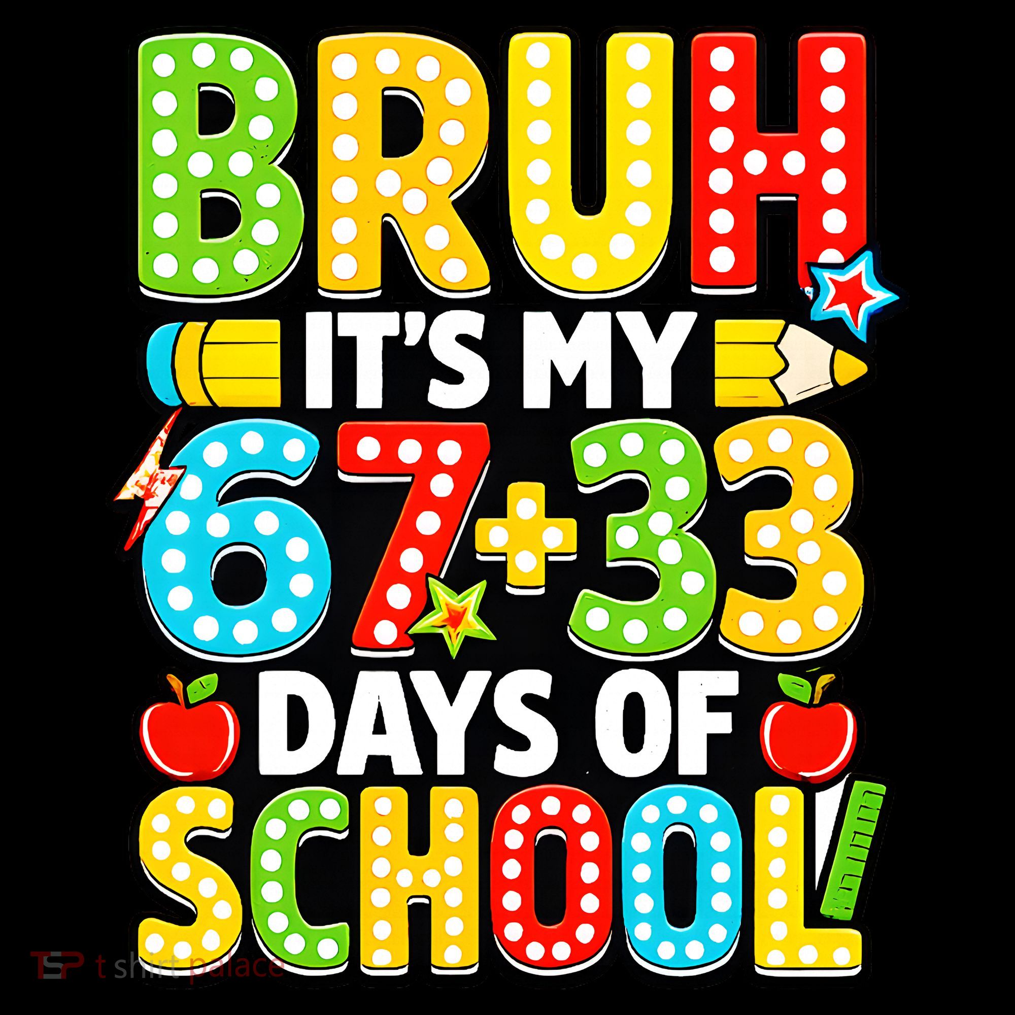 Bruh Its My 67 Plus 33 Days Of School 100th Day 6-7 Coffee Mug