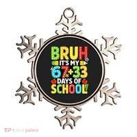 Bruh Its My 67 Plus 33 Days Of School 100th Day 6-7 Ornament thumb 0