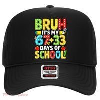 Bruh Its My 67 Plus 33 Days Of School 100th Day 6-7 Hat thumb 0