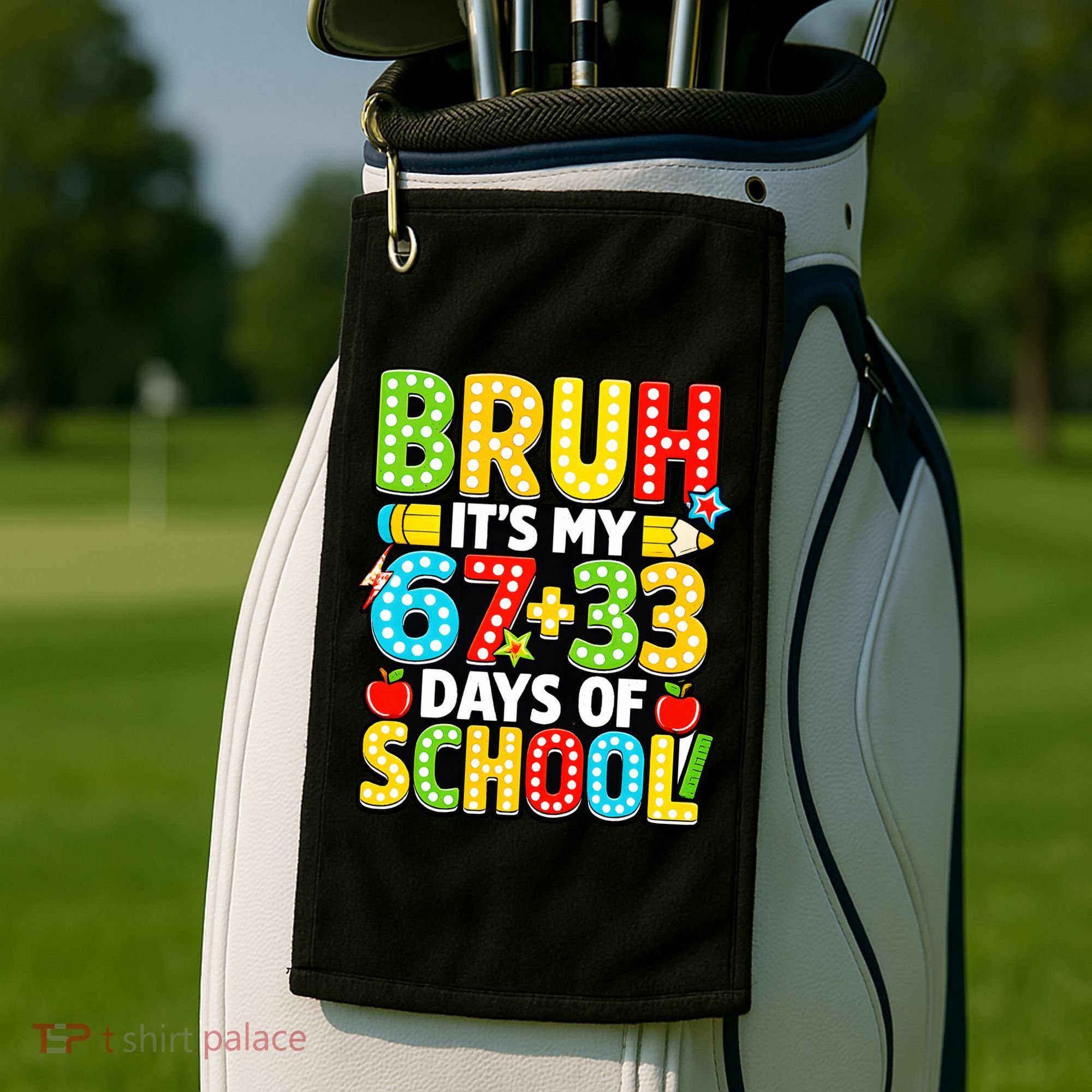Bruh Its My 67 Plus 33 Days Of School 100th Day 6-7 Golf Towel