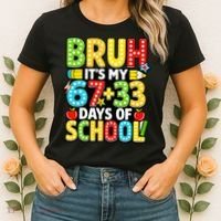 Bruh Its My 67 Plus 33 Days Of School 100th Day 6-7 Women's T-Shirt thumb 2